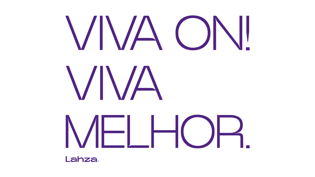 Viva Melhor, Viva com Lahza ⚡